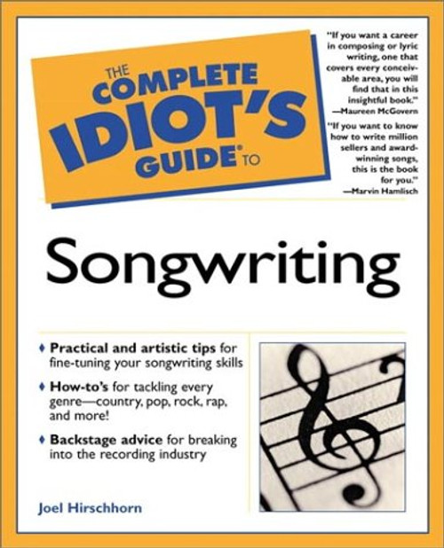 Complete Idiot's Guide to Songwriting Complete Idiot's Guide to Songwriting