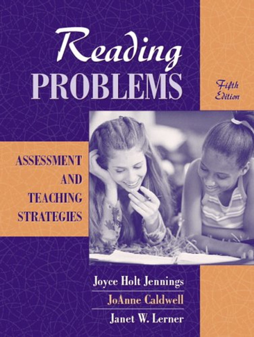Reading Problems: Assessment and Teaching Strategies