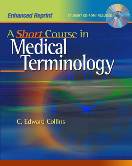A Short Course in Medical Terminology: Enhanced Reprint (Point (Lippincott Williams & Wilkins))