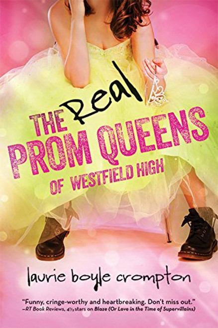 The Real Prom Queens of Westfield High The Real Prom Queens of Westfield High
