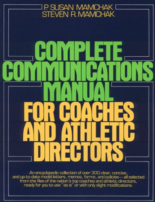 Complete Communications Manual for Coaches and Athletic Directors