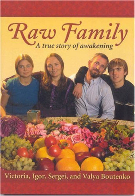 Raw Family: A True Story of Awakening