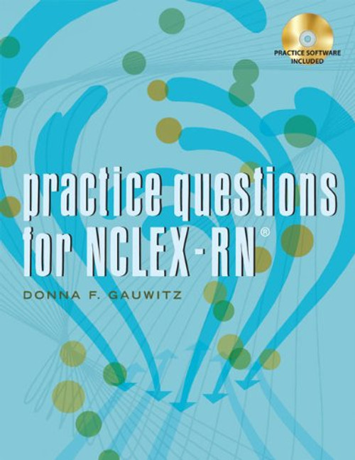 Practice Questions for NCLEX-RN (Delmar Practice Questions for NCLEX-RN (W/CD))