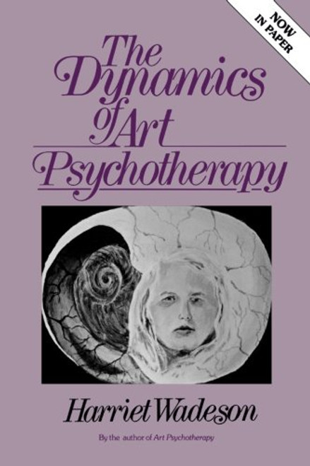 The Dynamics of Art Psychotherapy