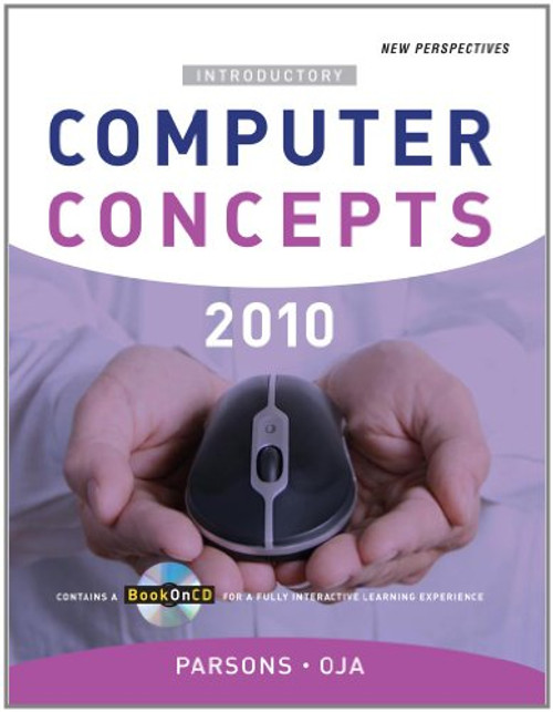 New Perspectives on Computer Concepts 2010, Introductory (Available Titles Skills Assessment Manager (SAM) - Office 2010)