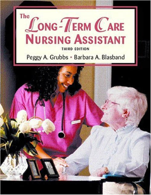 The Long Term Care Nursing Assistant (3rd Edition)