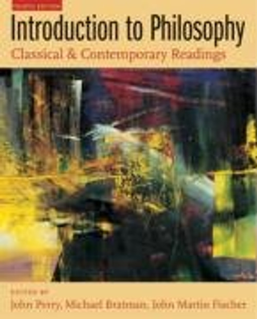 Introduction to Philosophy: Classical and Contemporary Readings