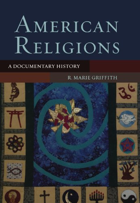 American Religions: A Documentary History American Religions: A Documentary History