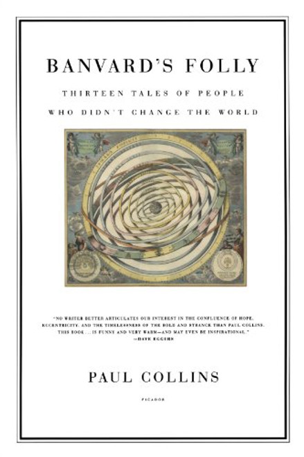 Banvard's Folly: Thirteen Tales of People Who Didn't Change the World