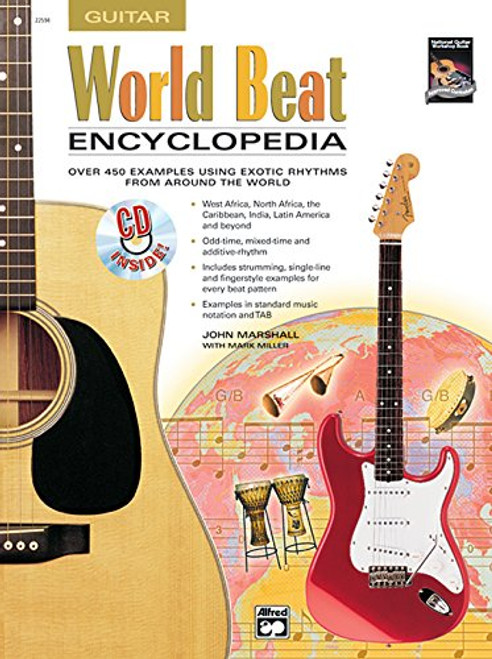 World Beat Encyclopedia: Over 450 Examples Using Exotic Rhythms from Around the World, Book & CD