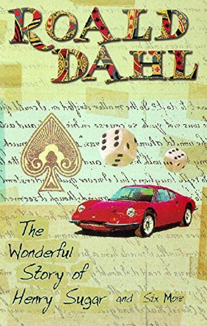The Wonderful World of Henry Sugar and Six More. Roald Dahl (Puffin Teenage Books) The Wonderful World of Henry Sugar and Six More. Roald Dahl (Puffin Teenage Books)