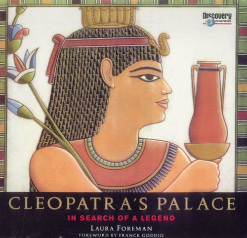 Cleopatra's Palace : In Search of a Legend
