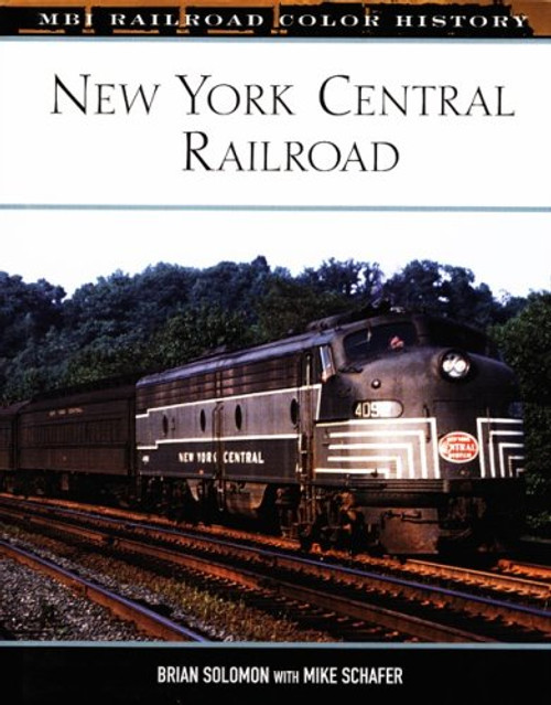 New York Central Railroad (MBI Railroad Color History)
