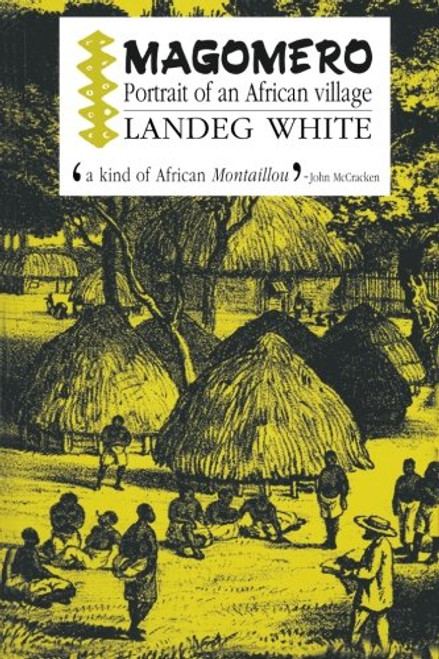 Magomero: Portrait of an African Village