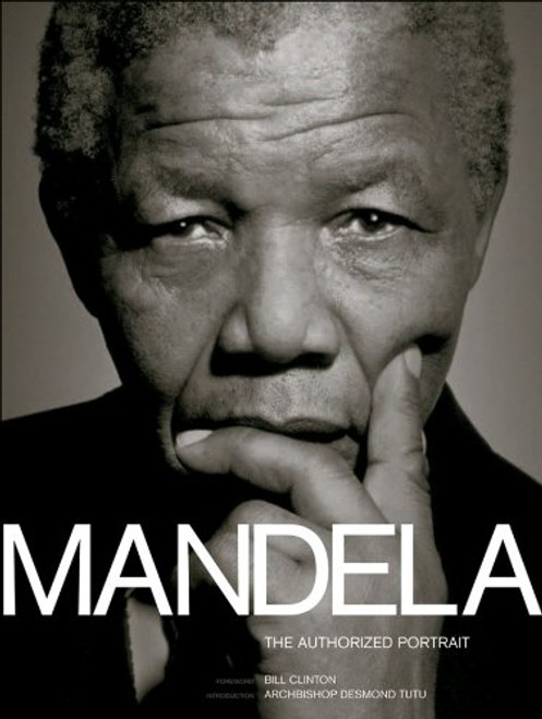 Mandela: The Authorized Portrait