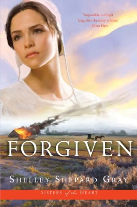 Forgiven (Sisters of the Heart, Book 3)