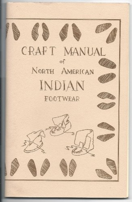 Craft Manual of North American Indian Footwear