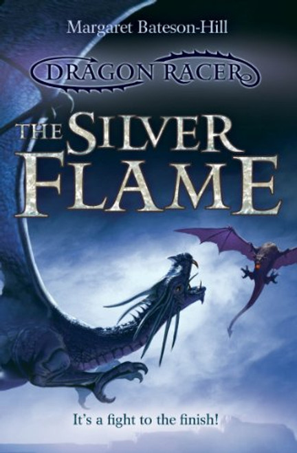 The Silver Flame (Dragon Racer)