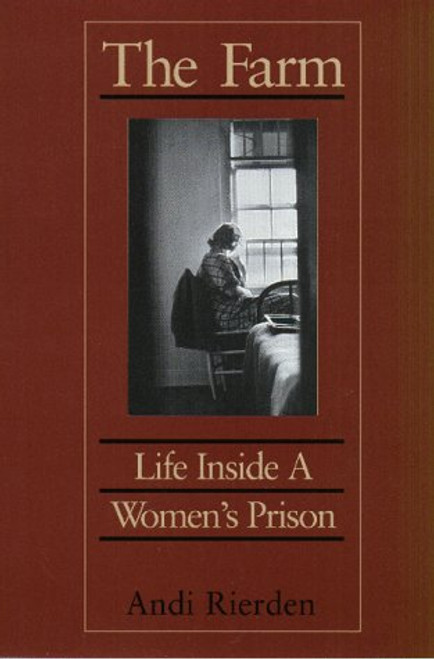 The Farm: Life Inside a Women's Prison
