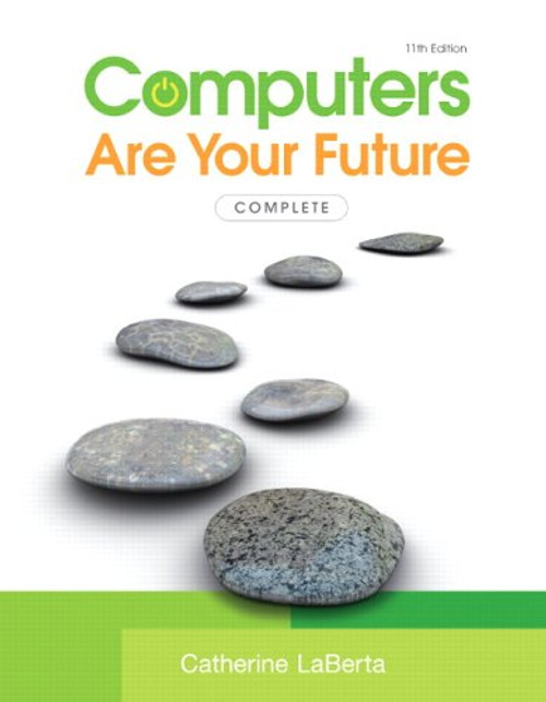 Computers Are Your Future: Complete, 11th Edition