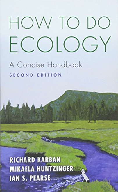 How to Do Ecology: A Concise Handbook, Second Edition