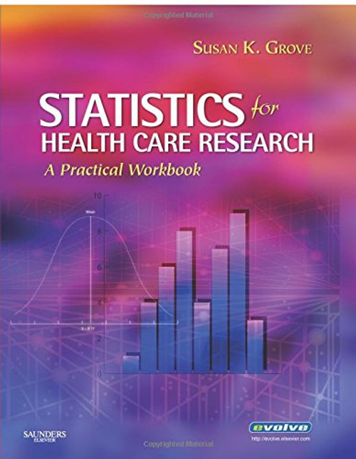 Statistics for Health Care Research: A Practical Workbook