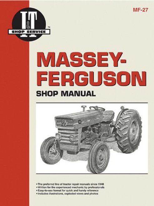 Massey Ferguson Shop Manual Models  MF135 MF150 & MF165 (I & T Shop Service)