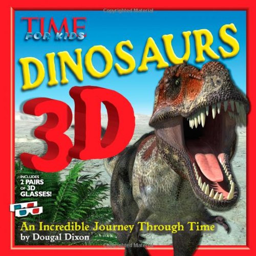 TIME For Kids Dinosaurs 3D: An Incredible Journey Through Time