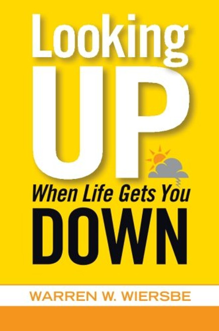 Looking Up When Life Gets You Down