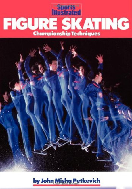Figure Skating: Championship Techniques (Sports Illustrated Winners Circle Books)