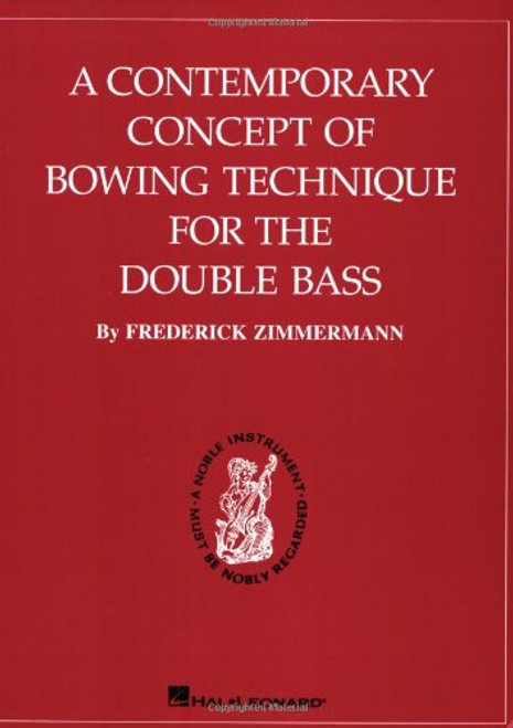 A Contemporary Concept of Bowing Technique for the Double Bass