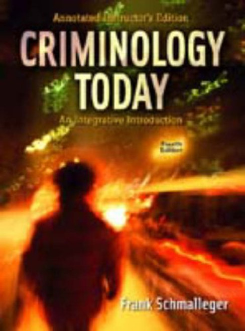 Criminology Today: An Integrative Introduction, Annotated Instructor's Edition