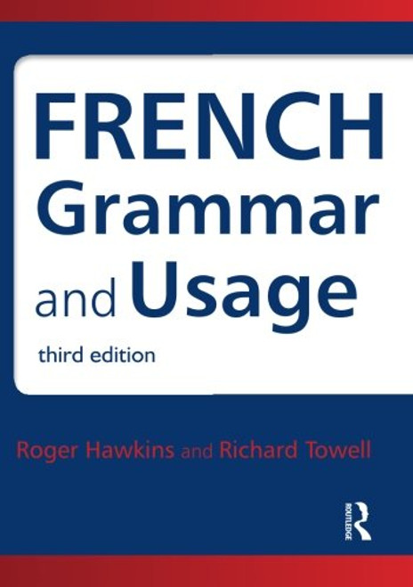French Grammar and Usage, 3rd Edition (English and French Edition)