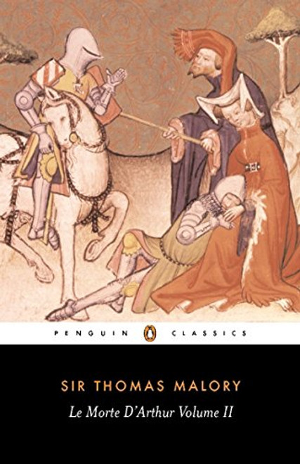 002: Le Morte d'Arthur: Volume 2 (Penguin Classics)