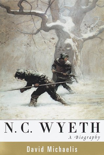 N. C. Wyeth: A Biography