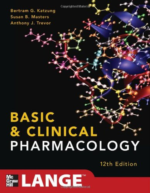 Basic and Clinical Pharmacology 12/E (LANGE Basic Science)