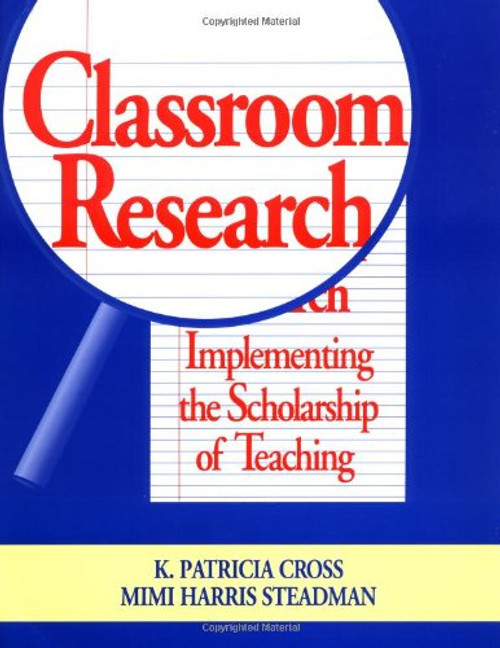 Classroom Research: Implementing the Scholarship of Teaching