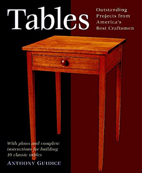 Tables: With Plans and Complete Instructions for 10 Tables (Projects Book)
