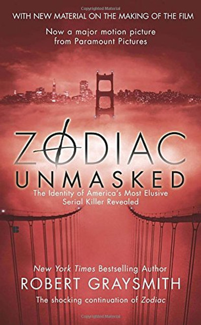 Zodiac Unmasked: The Identity of America's Most Elusive Serial Killer Revealed Zodiac Unmasked: The Identity of America's Most Elusive Serial Killer Revealed