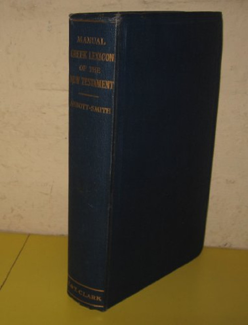 A Manual Greek Lexicon of the New Testament