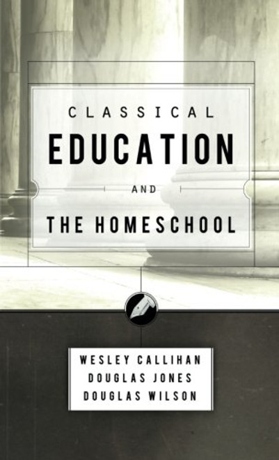 Classical Education and the Homeschool