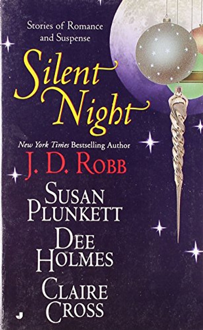 Silent Night: Midnight in Death/Unexpected Gift/Christmas Promise/Berry Merry Christmas (Christmas Anthology)