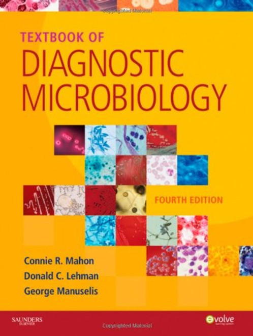 Textbook of Diagnostic Microbiology, 4e (Mahon, Textbook of Diagnostic Microbiology)