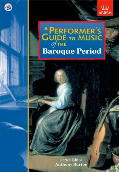 A Performer's Guide to Music of the Baroque Period (Performer's Guides (ABRSM))