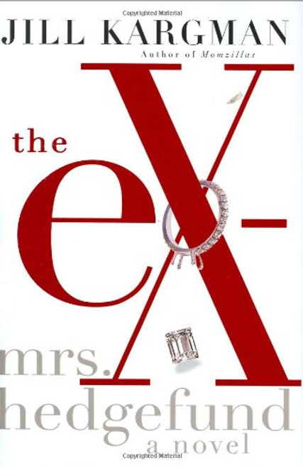 The Ex-Mrs. Hedgefund The Ex-Mrs. Hedgefund