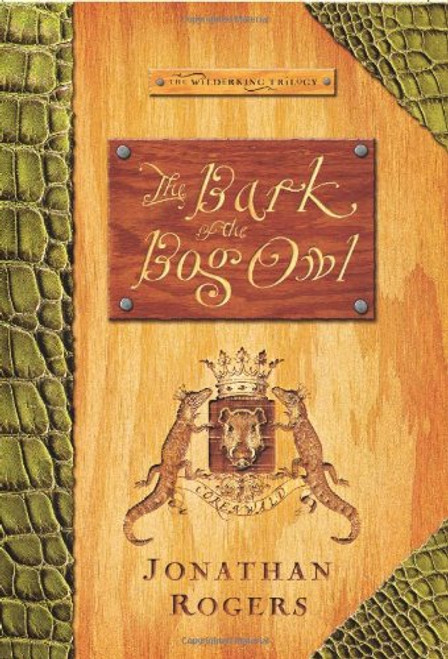 The Bark Of The Bog Owl (The Wilderking Trilogy) The Bark Of The Bog Owl (The Wilderking Trilogy)