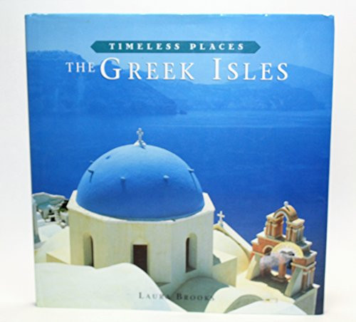 The Greek Isles (Timeless Places)