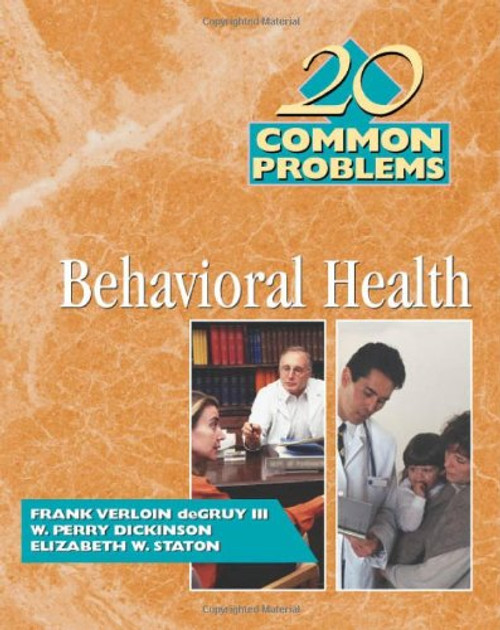 20 Common Problems in Behavioral Health 20 Common Problems in Behavioral Health