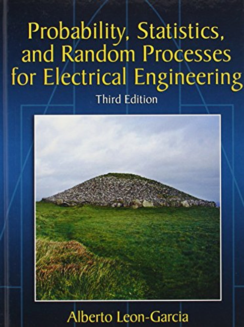 Probability, Statistics, and Random Processes For Electrical Engineering (3rd Edition) Probability, Statistics, and Random Processes For Electrical Engineering (3rd Edition)
