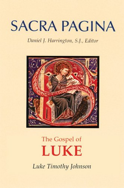 The Gospel of Luke (Sacra Pagina Series, Vol 3)
